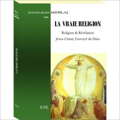 Auguste-Alexis Goupil - La Vraie Religion