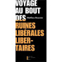 Matthieu Baumier - Voyage au bout des ruines libérales libertaires