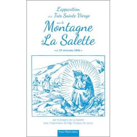Mélanie Calvat - L'apparition de la Très Sainte Vierge sur la Montagne de La Salette