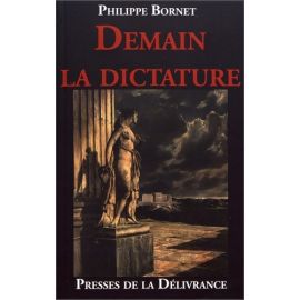 Philippe Bornet - Demain la dictature