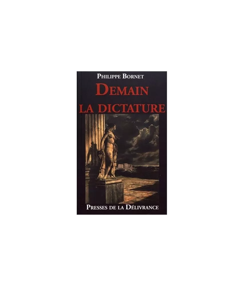 Philippe Bornet - Demain la dictature