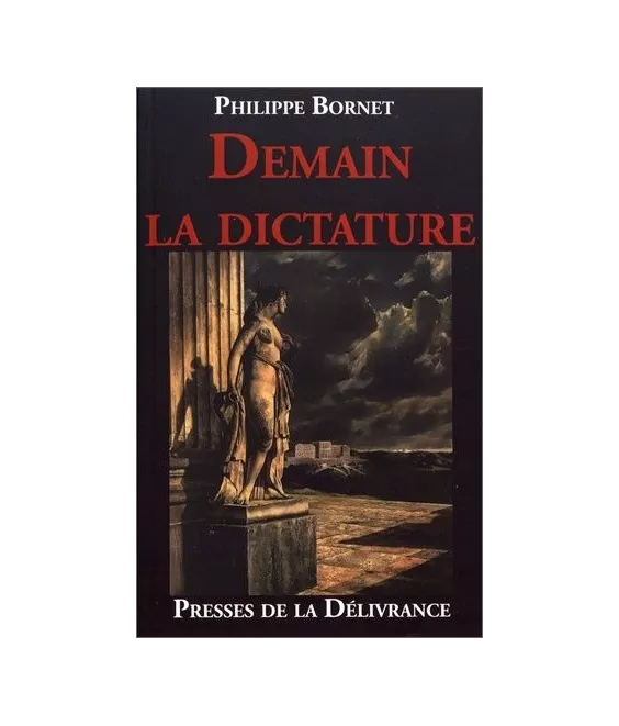 Philippe Bornet - Demain la dictature
