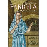 Fabiola - L'Eglise des catacombes