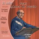 Saint Ignace de Loyola - On le fête le 31 juillet