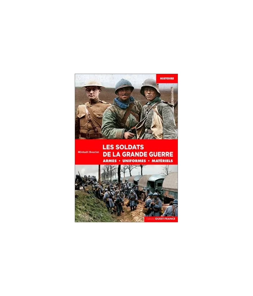 Michaël Bourlet - Les soldats de la Grande Guerre
