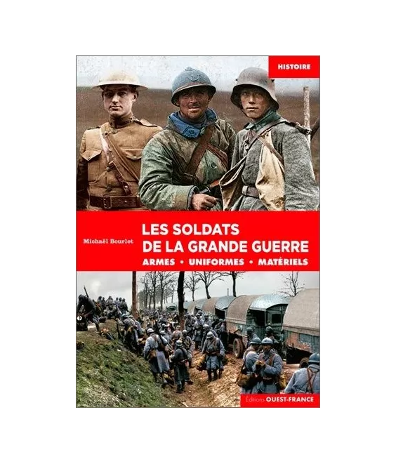 Michaël Bourlet - Les soldats de la Grande Guerre