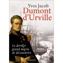 Dumont d'Urville - Le dernier grand marin de découvertes