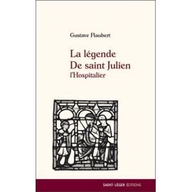 Gustave Flaubert - La légende de saint Julien