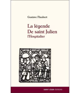 Gustave Flaubert - La légende de saint Julien
