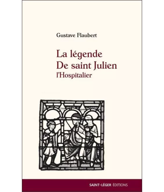 Gustave Flaubert - La légende de saint Julien