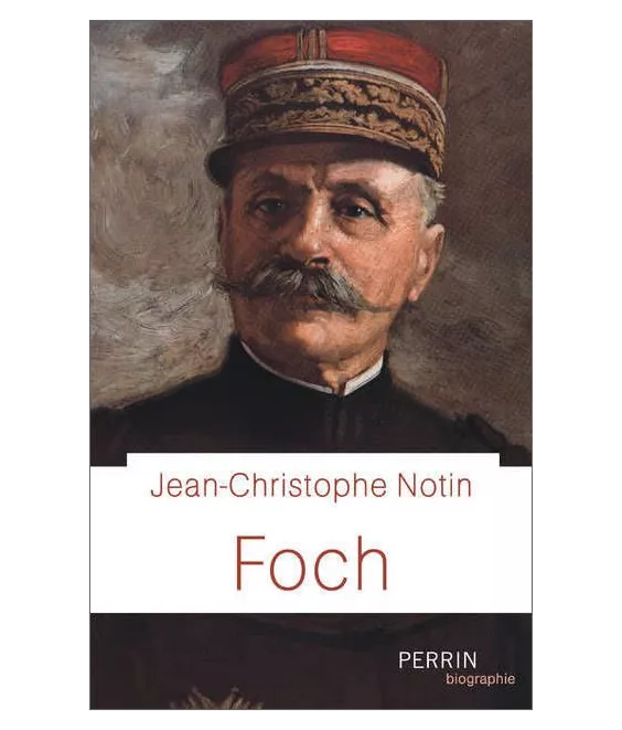 Jean-Christophe Notin - Foch
