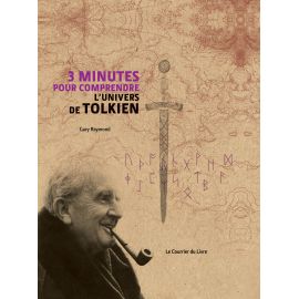 Gary Raymond - 3 minutes pour comprendre l'univers de Tolkien
