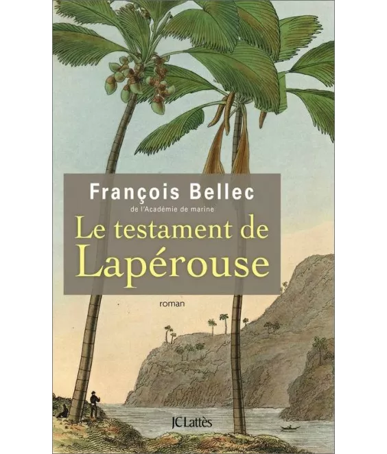 François Bellec  - Le testament de Lapérouse