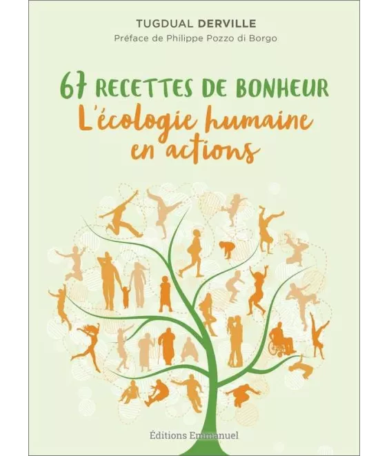 Tugdual Derville - 67 recettes de bonheur