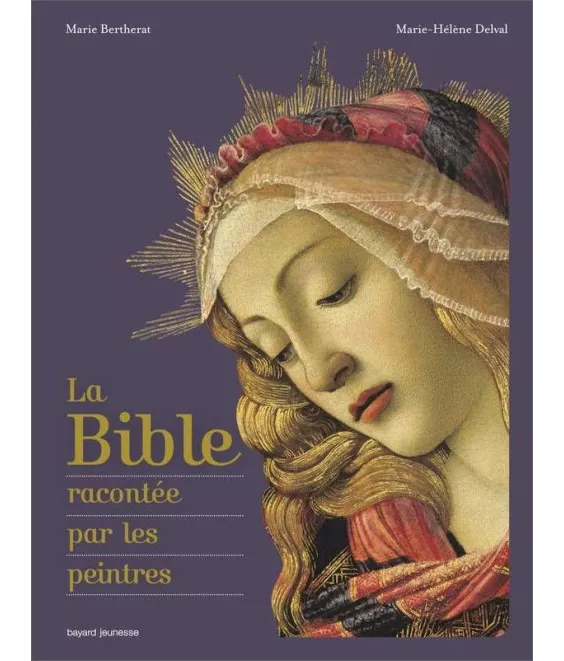 Marie Bertherat - La Bible racontée par les peintres