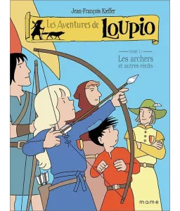 Jean-François Kieffer - Les aventures de Loupio Tome 11