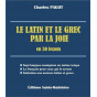 Charles Pagot - Le latin et le grec par la joie