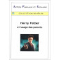 Action Familiale et Scolaire - Harry Potter à l'usage des parents