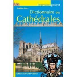 Mathieu Lours - Dictionnaire des cathédrales
