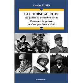 Nicolas Aubin - La course au Rhin - 25 juillet, 15 décembre 1944