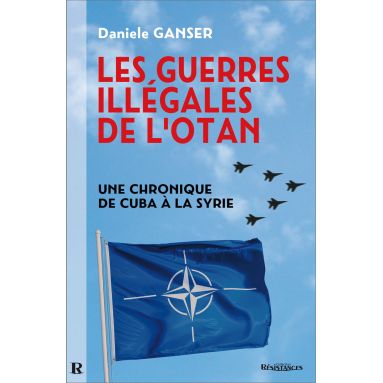 Daniele Ganser - Les guerres illégales de l'OTAN