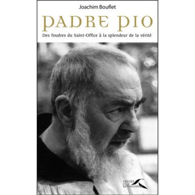 Joachim Bouflet - Padre Pio