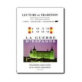 Lecture et Tradition - 1939-1999 la Guerre d'Espagne - Ière partie
