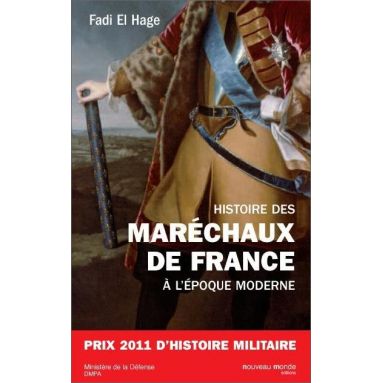 Fadi El Hage - Histoire des Maréchaux de France à l'époque moderne