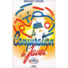 Bernard Citroën - La conjuration de Javel