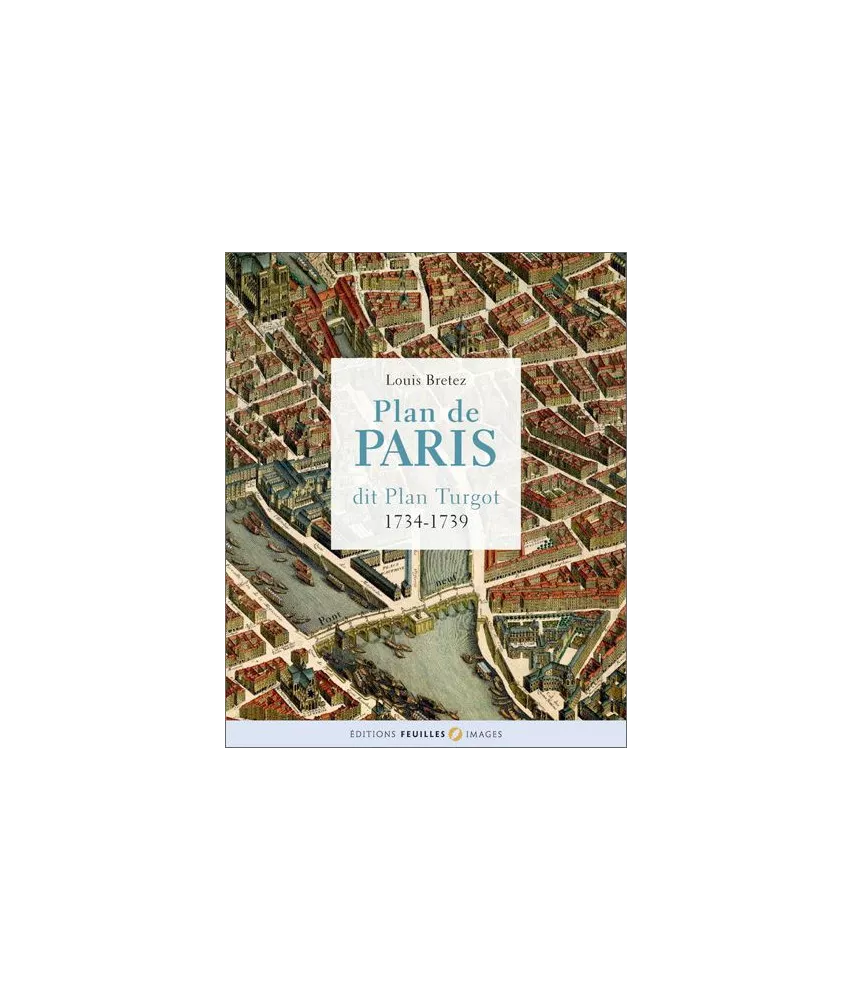 Louis Bretez - Plan de Paris dit Plan de Turgot