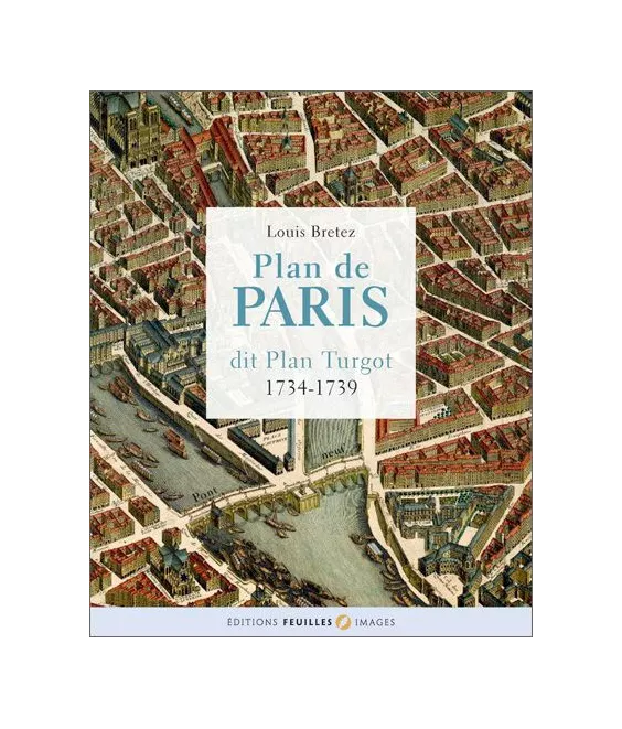 Louis Bretez - Plan de Paris dit Plan de Turgot