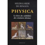 Physica - Le livre des subtilités des créatures divines