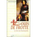 Louis de Frotté le Lion de Normandie