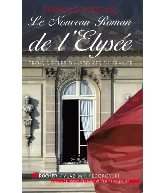 Le Nouveau Roman de l'Elysée