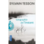 Sylvain Tesson - Géographie de l'instant