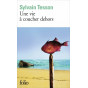 Sylvain Tesson - Une vie à coucher dehors