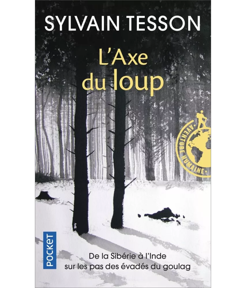 Sylvain Tesson - L'Axe du loup