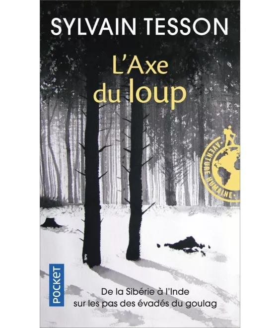 Sylvain Tesson - L'Axe du loup