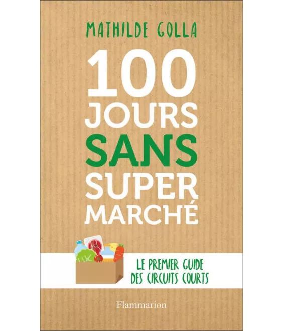 Mathilde Golla - 100 jours sans supermarché