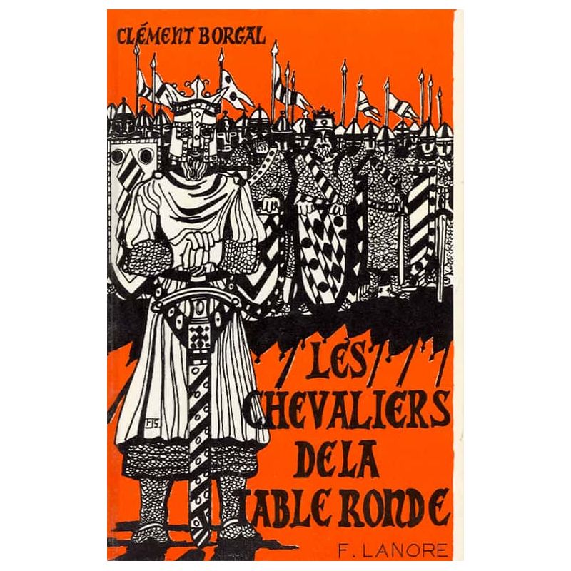 Les Chevaliers De La Table Ronde Livre Clément Borgal : Les Chevaliers de la Table Ronde | Livres en famille