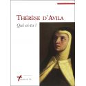 Thérèse d'Avila qui es-tu ?
