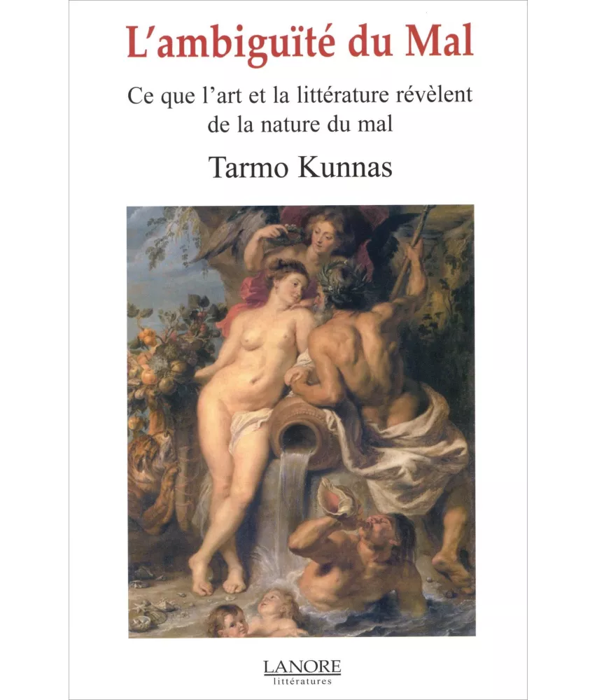 Tarmo Kunnas - L'ambiguité du Mal