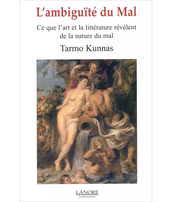 Tarmo Kunnas - L'ambiguité du Mal