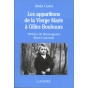 Alain Guiot - Les apparitions de la Vierge Marie à Gilles Bouhours