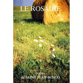 Abbaye de Chambarand - Le Rosaire, textes de saint Jean Bosco