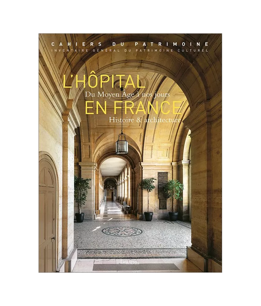 Isabelle  Duhau - L'Hôpital en France du Moyen Age à nos jours