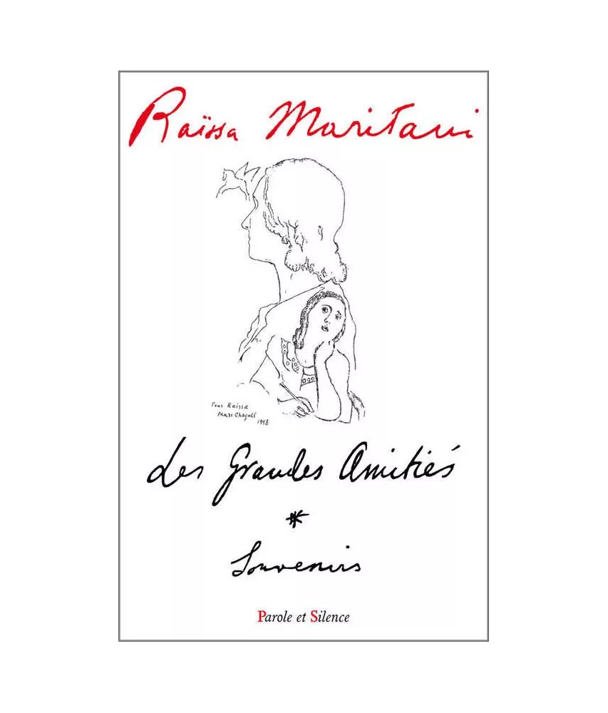 Raïssa Maritain - Les grandes amitiés