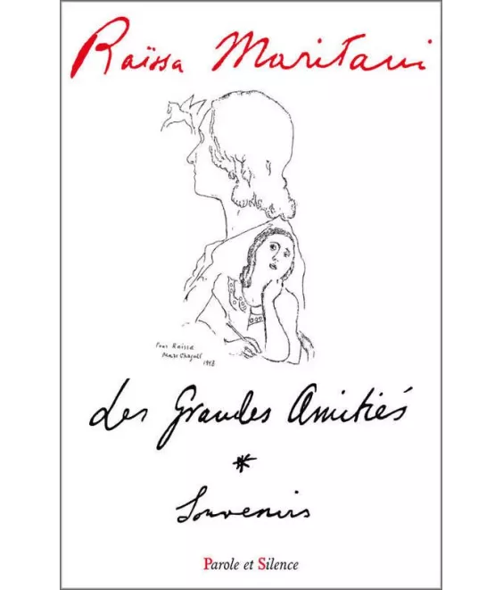 Raïssa Maritain - Les grandes amitiés