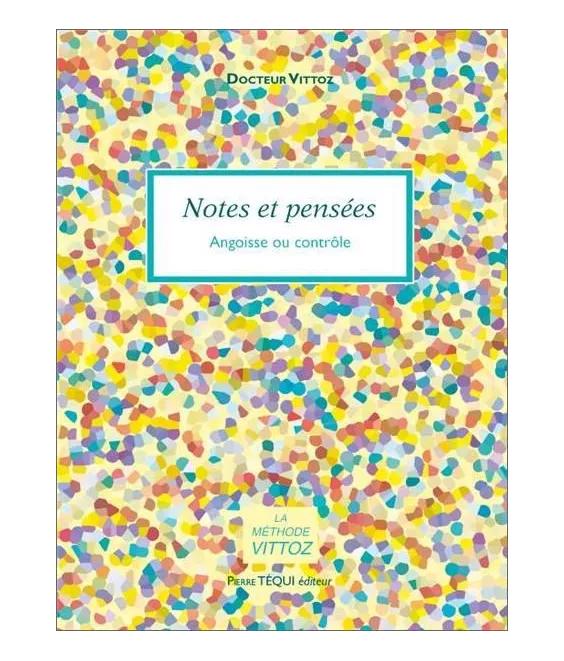 Dr Roger Vittoz - Notes et pensées
