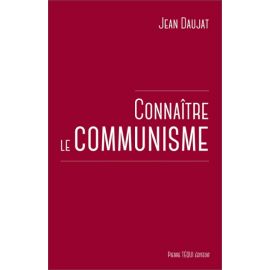 Jean Daujat - Connaître le communisme